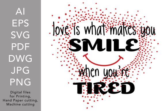 Quote Graphics Freebie: Love Is What Makes You Smile